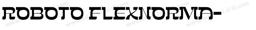Roboto FlexNorma字体转换